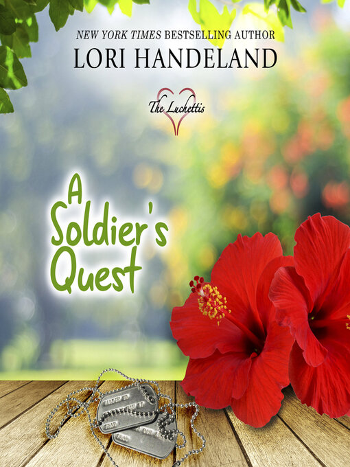 Title details for A Soldier's Quest by Lori Handeland - Available